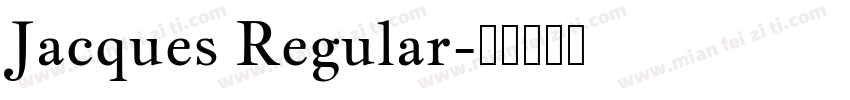 Jacques Regular字体转换